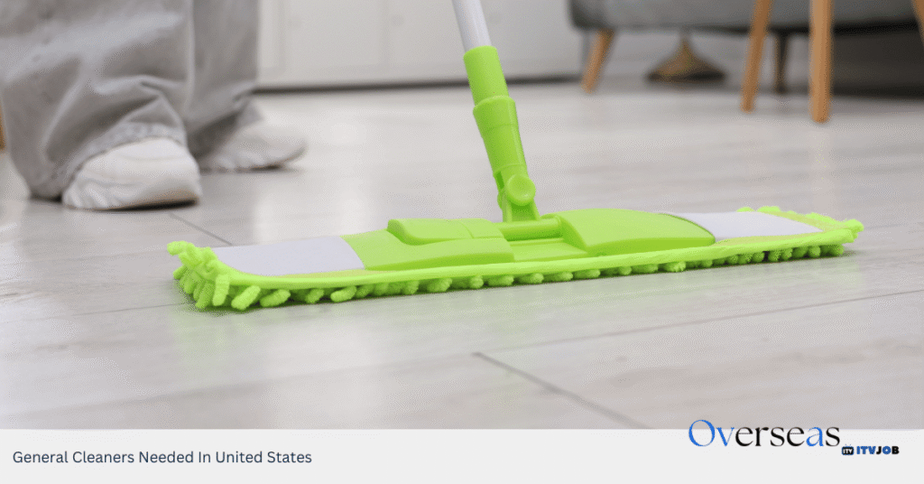 General Cleaners Needed In United States