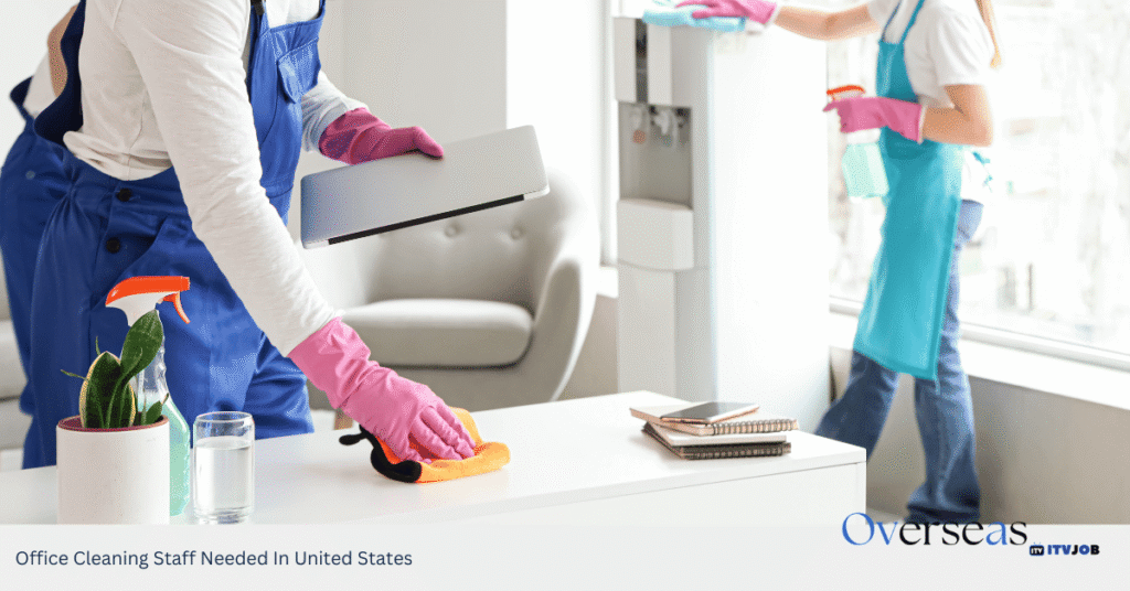 Office Cleaning Staff Needed In United States